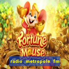 radio metropole fm salvador bahia